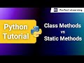 Static Method vs Class Method In Python | Python Tutorial | Perfect eLearning