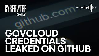 CISA secrets left sitting on GitHub.