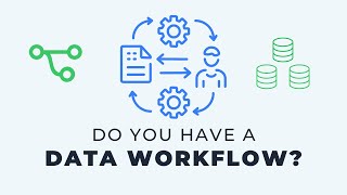 What does "Data Workflow" even mean? (3 examples)