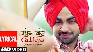 "Jordan Sandhu" Muchh Phut Gabhru (Lyrical) | Bunty Bains | Desi Crew | Punjabi Song