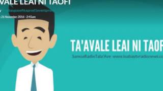 TAAVALE LEAI NI TAOFI : SamoaRadioTala'Ave  www.loabaytvradionews.com