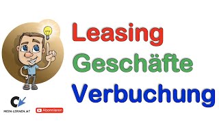 Verbuchung von Leasinggeschäfte Überblick