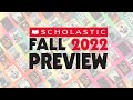 Scholastic Fall 2022 Preview Video