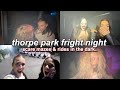 THORPE PARK FRIGHT NIGHT *TERRIFYING* | emandloz