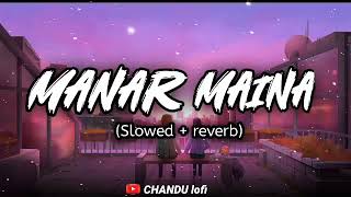 Manar maina lofi song (slowed+reverb) sambalpuri song