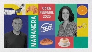 Mañanera 360 | Lunes 03 Febrero 2025