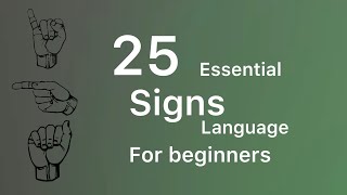 SIGN LANGUAGE 003: 25 ESSENTIAL SIGNS FOR BIGINNERS ( AMWE MU MAGAMBO 25 Y'INGENZI )