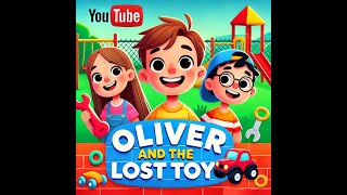 Oliver and the Lost Toy | Honesty Story for Kids (Ages 3-9)