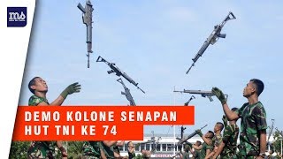 DEMO KOLONE SENAPAN DI HUT TNI KE 74