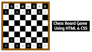 Chess Board Game Using HTML & CSS | Learn how to write css code