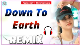 Down To Earth Dj Remix 💞 Bintu Pabra 💞 KP Kundu 💞 Down To Earth 💞 Hr New Song Remix