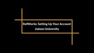 RefWorks: Setting Up Your Account