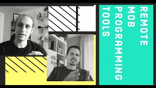 Remote Mob Programming Tools