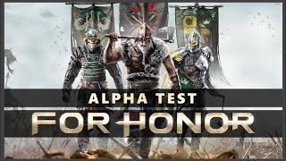 For Honor Closed Alpha Samurai Gameplay