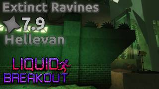 Extinct Ravines 7.9⭐ | Liquid Breakout 1.16