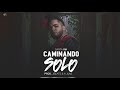 Santa RM - Caminando Solo (Prod. a June & Jbeat)