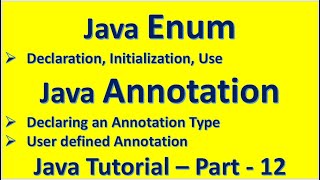 :: Java :: Enum :: Annotation :: User defined Annotation :: Java Tutorial – Part - 12