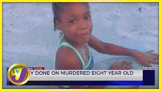 Autopsy Done on Murdered 8 Yr Old | TVJ News