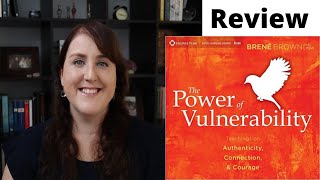 Brene Brown - The Power of Vulnerability - Review