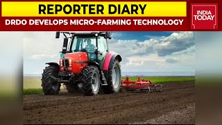 DRDO Brings Micro-Farming Technology For Farming Even At -30 Degree Celsius | Reporter Diary