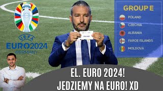 127 - Eliminacje EURO 2024 - Polska jedzie na Euro! ;)