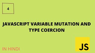 4-javascript variable mutation and type coercion