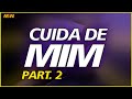 🔴 CUIDA DE MIM | PART. 2 | MATHEUS WYLLKER