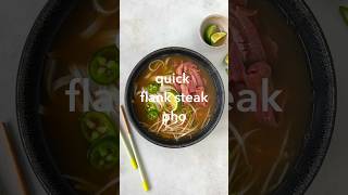 Quick Flank Steak Pho Recipe