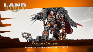 Land Rider HS #5 : Le Character Challenge