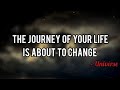 The journey of your life is about to change // Message From Universe 🌈🦋❤️