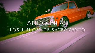 Ando Pilas ( Los Juniors De Sacramento ) 🔥V420🔥