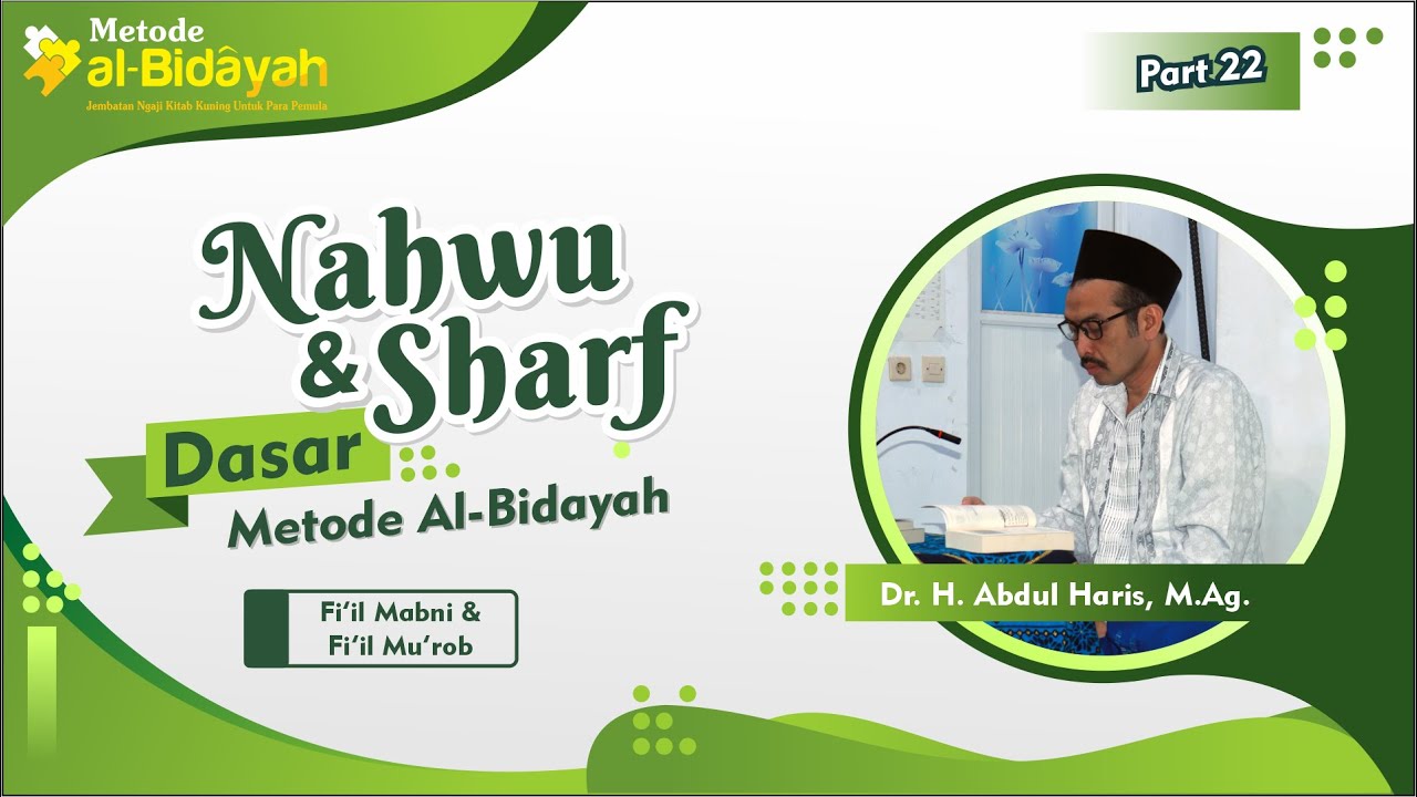 #22 NAHWU SHOROF DASAR METODE AL BIDAYAH - BAB FIIL MABNI DAN FIIL MU ...