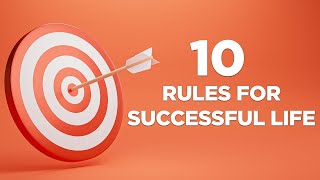 Ten Rules for Successful Life I A motivational video