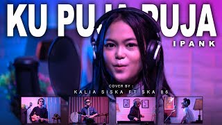 KU PUJA PUJA | DJ KENTRUNG | KALIA SISKA ft SKA 86