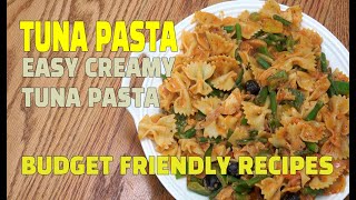 How To Make Tuna Pasta | Creamy Easy Tuna Pasta | Budget-Friendly Recipes