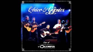 Chico & The Gypsies - Live at l'Olympia - Baila Me (Audio only)
