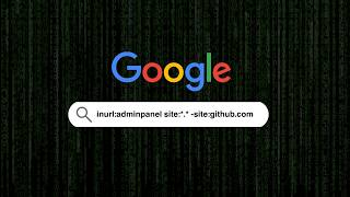 Google Dorking How Hackers Use Google