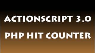 ActionScript 3.0 Tutorial - Hit Counter Flash PHP for full Flash website pages