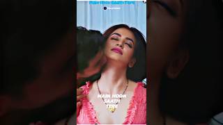 Main Hoon Saath Tere Song Full Screen WhatsApp Status|| Kriti Kharbanda Status Video || #viral#short