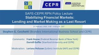 SAFE-CEPR Policy Lecture: Stabilizing Financial Markets - Lending and Market Making as a Last Resort