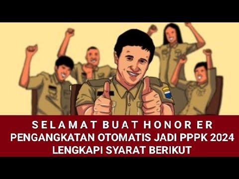 SELAMAT BUAT HONORER || PENGANGKATAN HONORER OTOMATIS JADI ASN PPPK ...