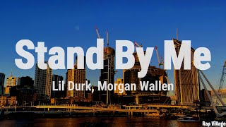 Lil Durk - Stand By Me (Clean - Lyrics) feat. Morgan Wallen