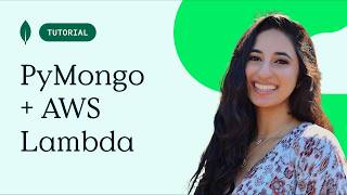 Build an AWS Lambda Serverless function with PyMongo & MongoDB