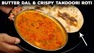 Dhaba Style Butter Dal \u0026 Crispy Tandoori Roti at Home - CookingShooking Recipe