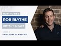 Root to Rise: Episode #10 | Rob Blythe, Instant Impact