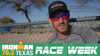 Ironman 70.3 Texas: Race Week - Episode 2