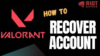 How to Recover Valorant Account | Recover Riot Games Login