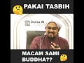 PAKAI TASBIH MACAM SAMI BUDDHA ???