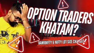 NSE New Update | Banknifty Nifty Lot Size Changed | Impact on Option Traders