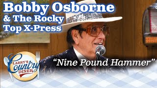 BOBBY OSBORNE performs NINE POUND HAMMER on LARRY'S COUNTRY DINER!